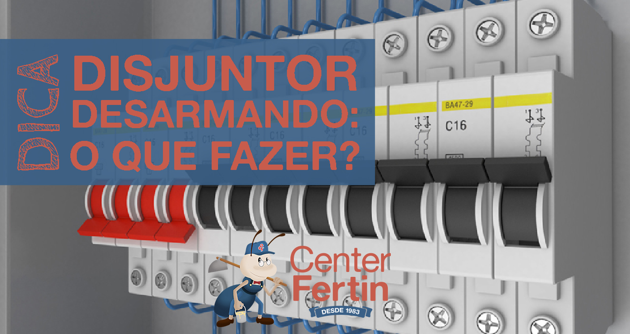 Disjuntor Desarmando com Frequência: O Que Fazer?