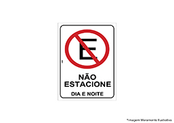 PLACA DE SINALIZAÇÃO PVC NÃO ESTACIONE DIA E NOITE 20x30CM